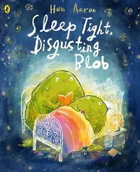 Sleep Tight, Disgusting Blob cover