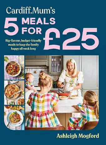 Cardiff Mum’s 5 Meals For £25 cover