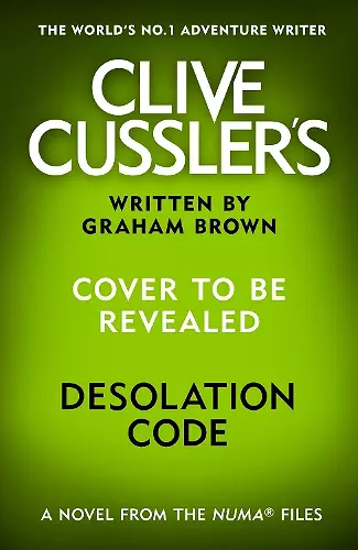 Clive Cussler’s Desolation Code cover