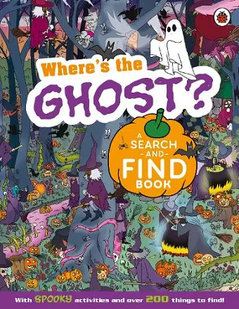 Where's the Ghost? A Spooky Search-and-Find Book cover