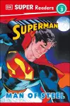 DK Super Readers Level 3 Superman Man of Steel cover