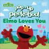 Pop-Up Peekaboo! Sesame Street Elmo Loves You cover