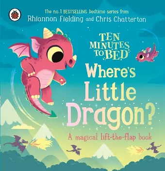 Ten Minutes to Bed: Where's Little Dragon? cover