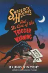 Sherlock Holmes and the Case of the Trigger Warning cover