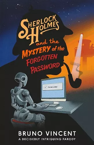 Sherlock Holmes and the Mystery of the Forgotten Password cover