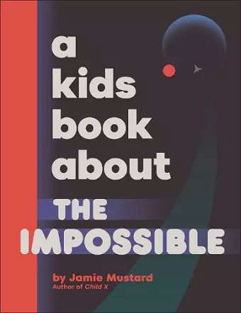 A Kids Book About The Impossible cover