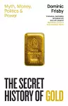 The Secret History of Gold cover