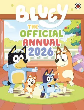 Bluey: The Official Bluey Annual 2026 cover