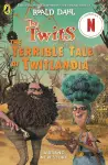 The Twits: The Terrible Tale of Twitlandia cover