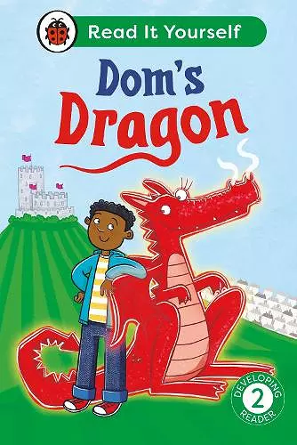 Dom's Dragon:  Read It Yourself - Level 2 Developing Reader cover