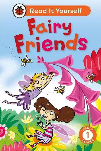 Fairy Friends:  Read It Yourself - Level 1 Early Reader cover