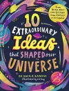 10 Extraordinary Ideas that Shaped our Universe cover