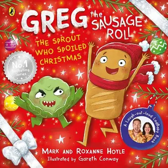Greg the Sausage Roll: The Sprout Who Spoiled Christmas cover