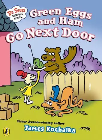 Dr. Seuss Graphic Novel: Green Eggs and Ham Go Next Door cover