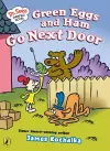 Dr. Seuss Graphic Novel: Green Eggs and Ham Go Next Door cover