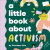 A Little Book About Activism cover