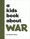 A Kids Book About War cover