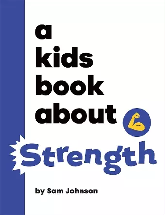 A Kids Book About Strength cover