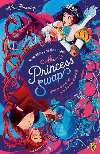 The Princess Swap 2: Snow White and the Dragon (or, Sleeping Beauty and the Seven Dwarfs) cover