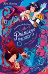 The Princess Swap 2: Snow White and the Dragon (or, Sleeping Beauty and the Seven Dwarfs) cover