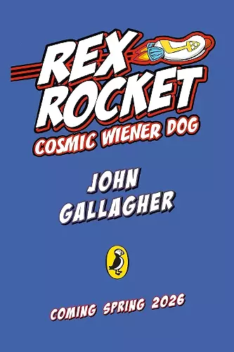 Rex Rocket: Cosmic Wiener Dog cover