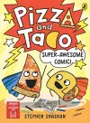 Pizza and Taco: Super-Awesome Comic! cover