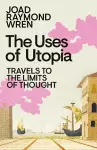The Uses of Utopia cover