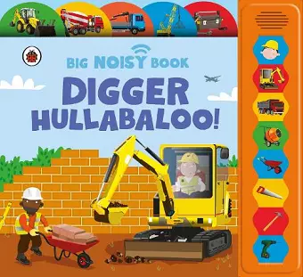 Digger Hullabaloo! Ladybird Big Noisy Book cover