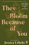 They Bloom Because of You cover