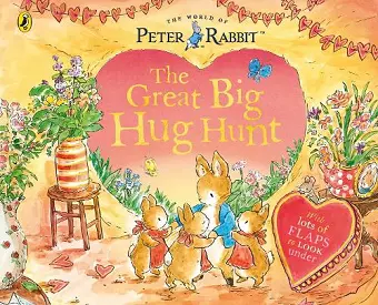 Peter Rabbit: The Great Big Hug Hunt cover