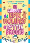 The Seriously Epic Holiday of Lottie Brooks cover