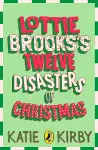Lottie Brooks’s Twelve Disasters of Christmas cover