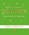 How to Grow A Dinosaur cover