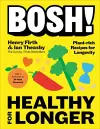 BOSH! Healthy for Longer cover