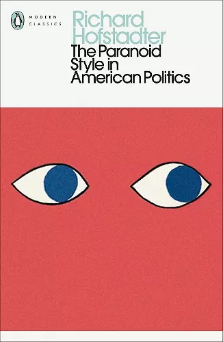 The Paranoid Style in American Politics cover