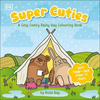 Super Cuties A Cosy Comfy Rainy Day Colouring Book cover