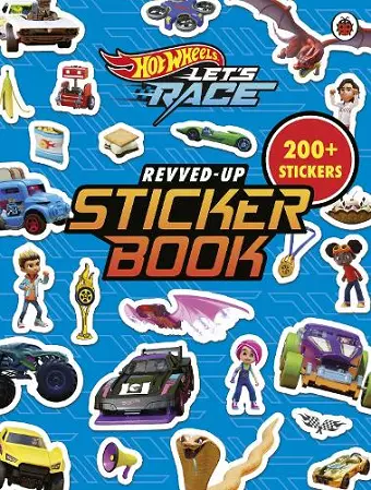 Hot Wheels: Let’s Race: Revved Up Sticker Book cover