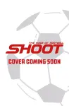 Shoot: Football Legends: Kylian Mbappé cover