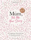 Mum, Tell Me Your Story cover