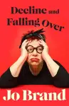 Decline and Falling Over cover