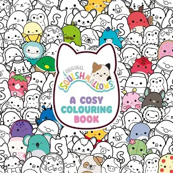 Squishmallows: A Cosy Colouring Book cover