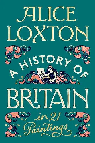 A History of Britain in 21 Paintings cover