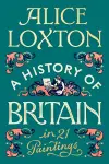 A History of Britain in 21 Paintings cover