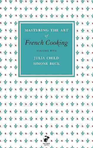 Mastering the Art of French Cooking, Vol.2 cover