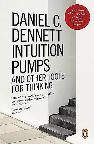 Intuition Pumps and Other Tools for Thinking cover