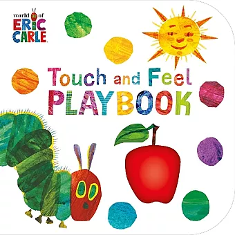 The Very Hungry Caterpillar: Touch and Feel Playbook cover