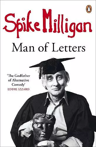 Spike Milligan: Man of Letters cover