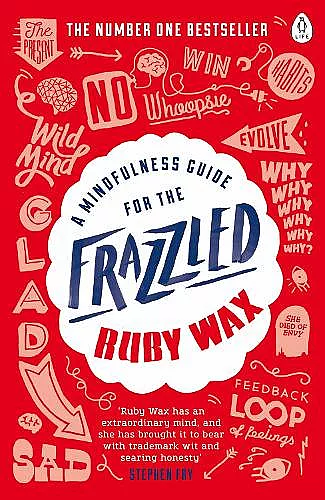 A Mindfulness Guide for the Frazzled cover