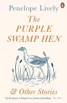 The Purple Swamp Hen and Other Stories cover