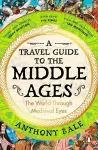 A Travel Guide to the Middle Ages cover